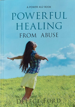 Powerful Healing From Abuse